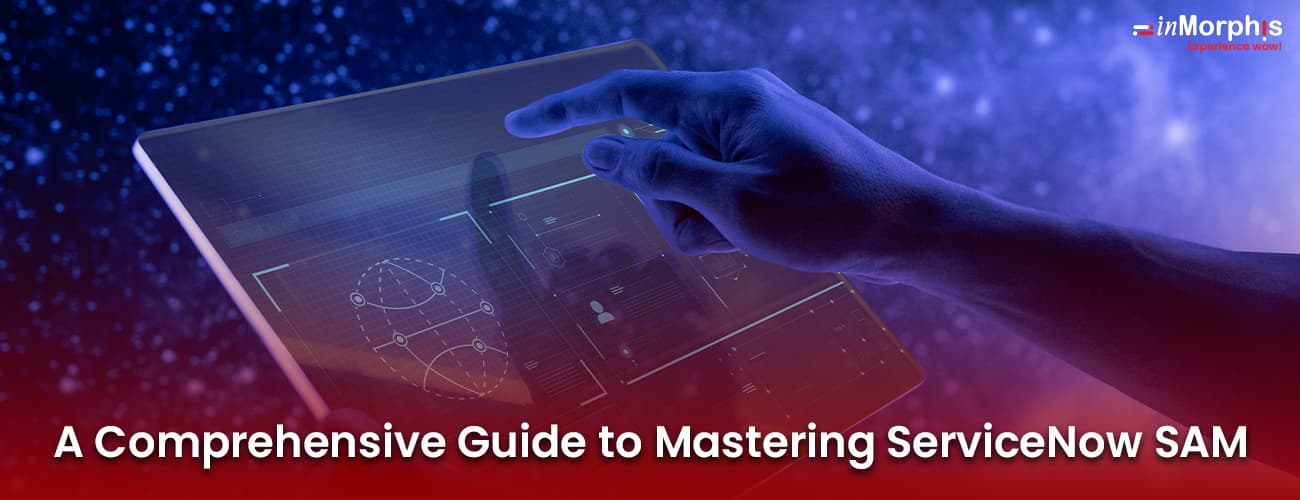 A Comprehensive Guide to Mastering ServiceNow SAM A Comprehensive Guide to Mastering ServiceNow SAM