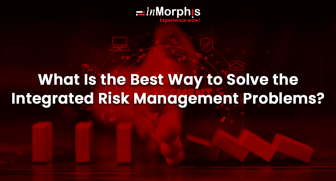 What Is the Best Way to Solve the Integrated Risk Management Problems? What Is the Best Way to Solve the Integrated Risk Management Problems?